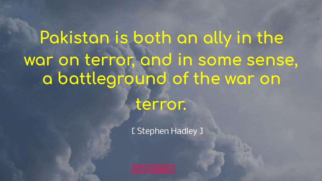 Battleground quotes by Stephen Hadley