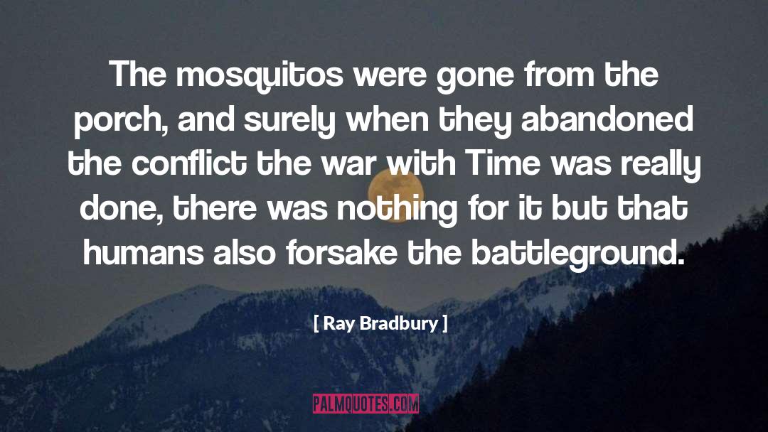 Battleground quotes by Ray Bradbury