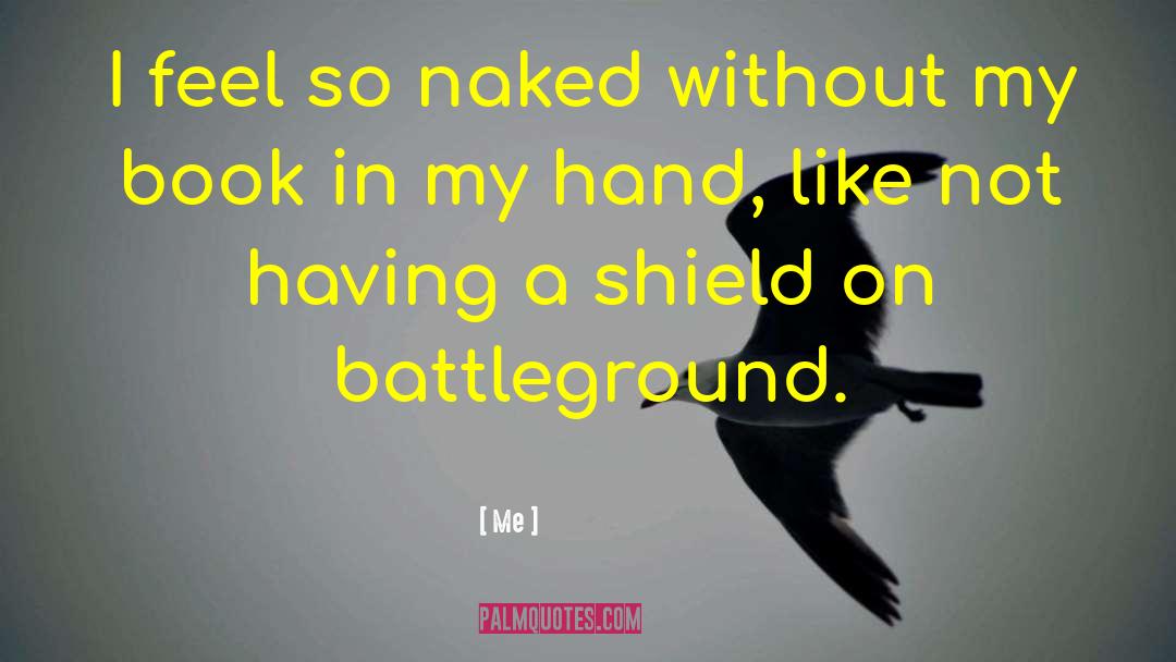 Battleground quotes by Me