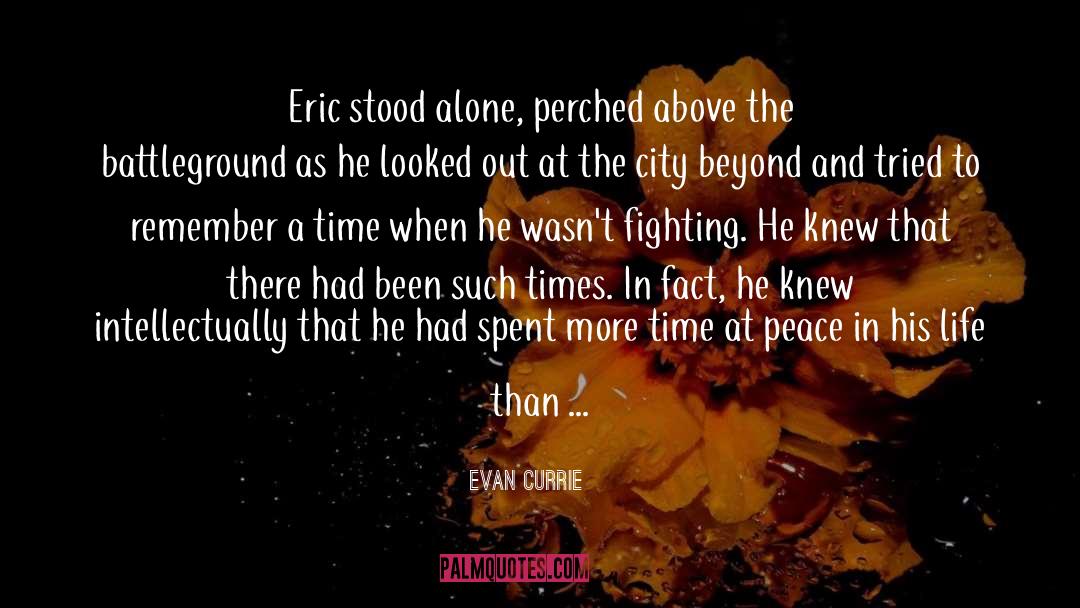 Battleground quotes by Evan Currie