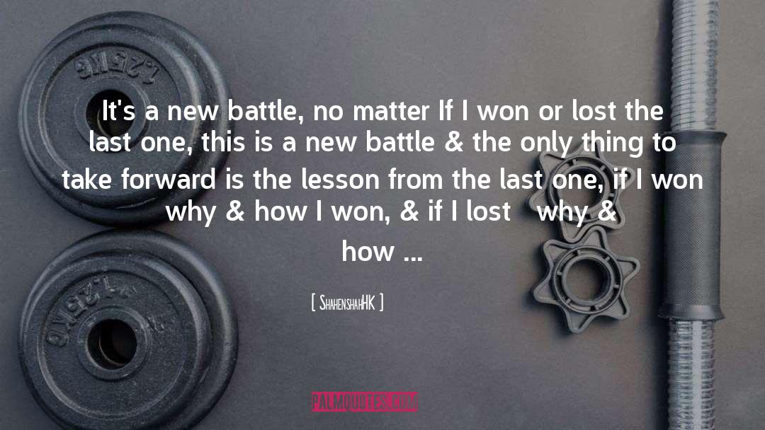 Battles quotes by ShahenshahHK