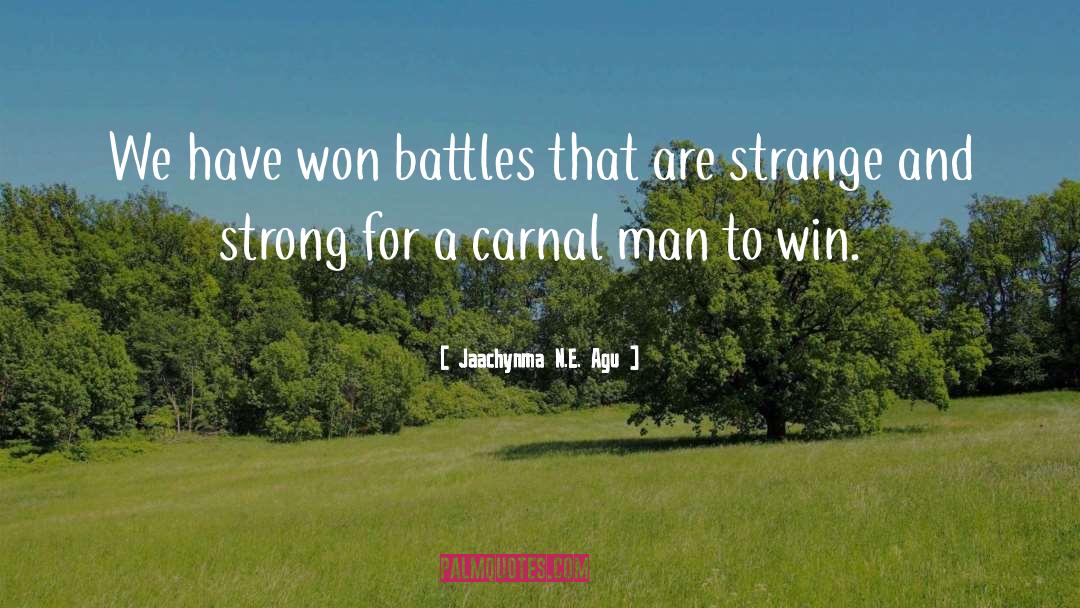 Battles quotes by Jaachynma N.E. Agu