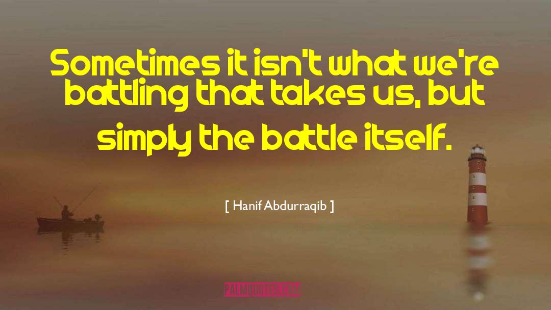 Battling quotes by Hanif Abdurraqib