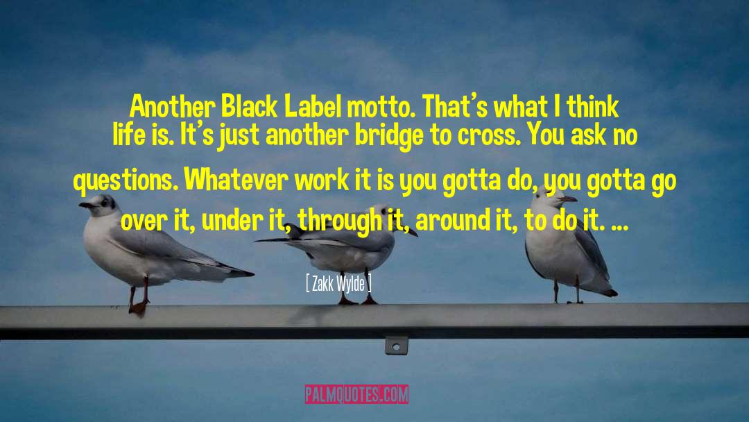 Batts Bridges quotes by Zakk Wylde