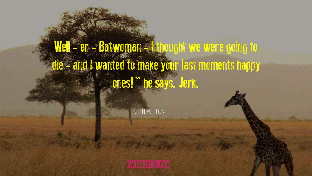 Batwoman quotes by Glen Weldon