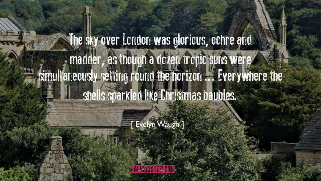 Baubles quotes by Evelyn Waugh