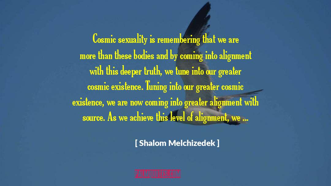 Baughn Alignment quotes by Shalom Melchizedek