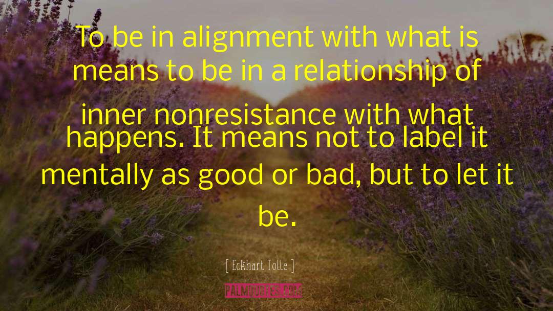 Baughn Alignment quotes by Eckhart Tolle