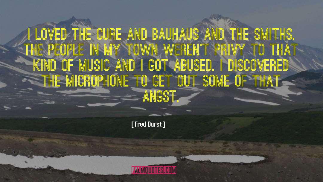 Bauhaus quotes by Fred Durst