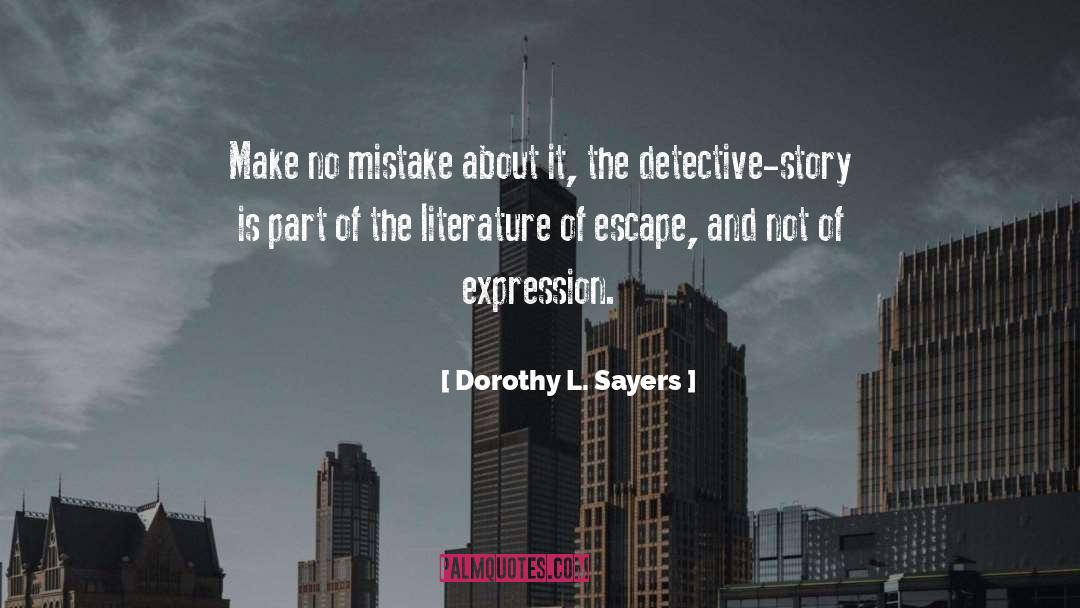 Baumhover Detective quotes by Dorothy L. Sayers