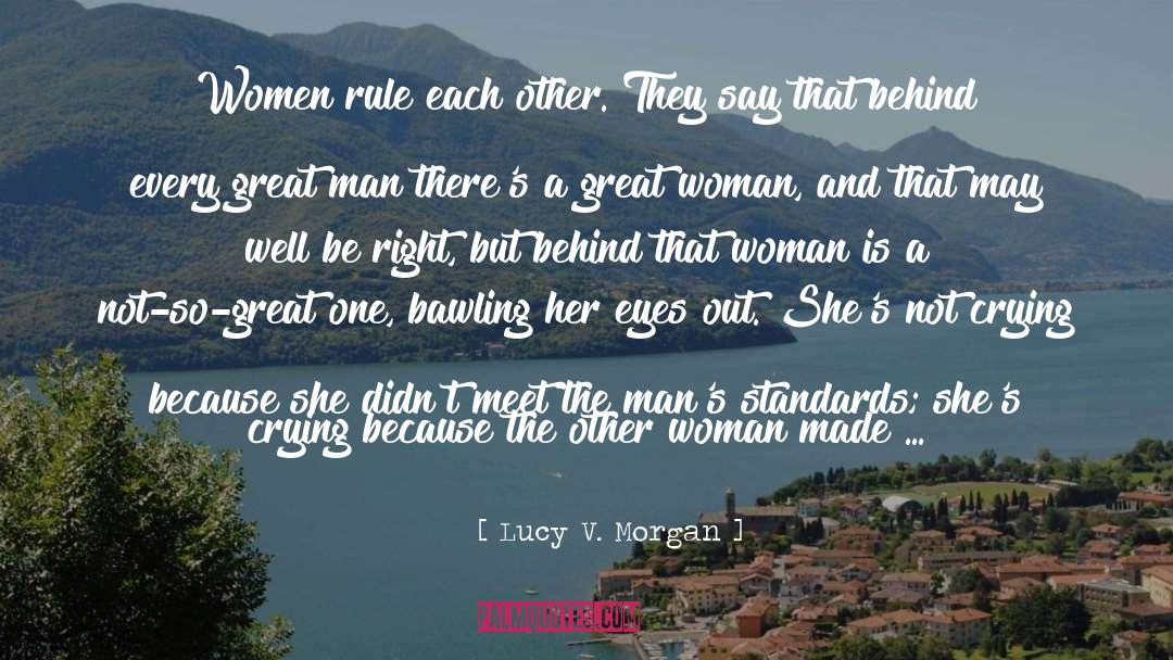 Bawling quotes by Lucy V. Morgan