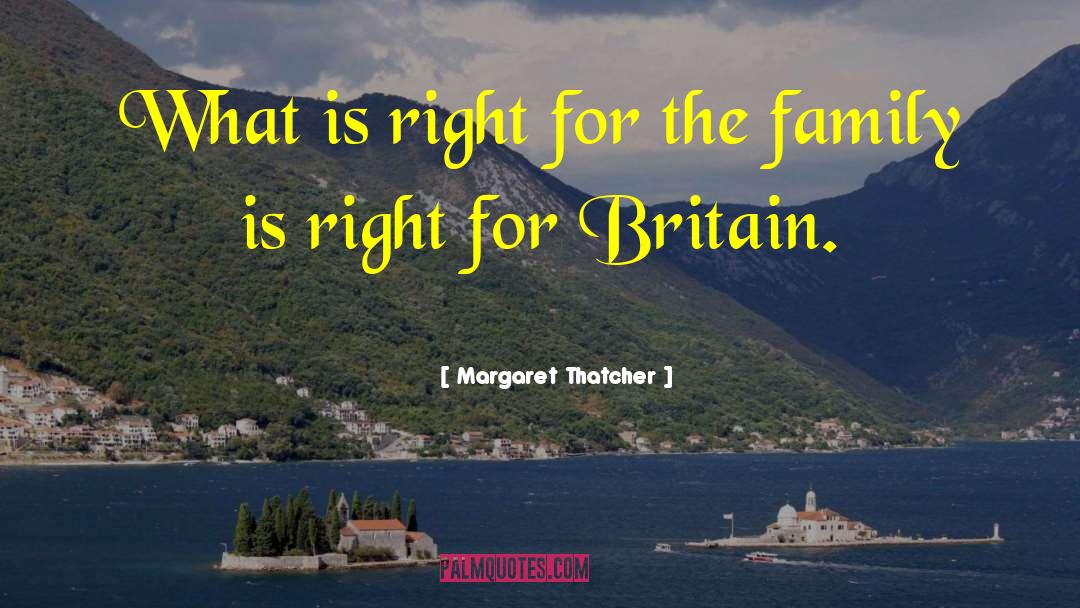 Baxter Family quotes by Margaret Thatcher