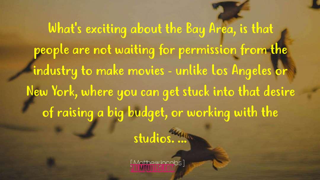 Bay Area quotes by Matthew Jacobs