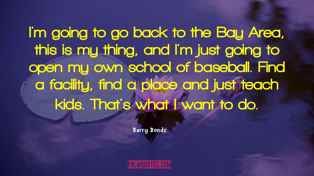 Bay Area quotes by Barry Bonds