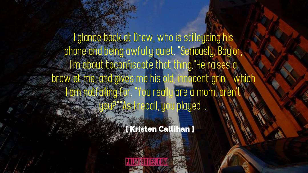 Baylor quotes by Kristen Callihan