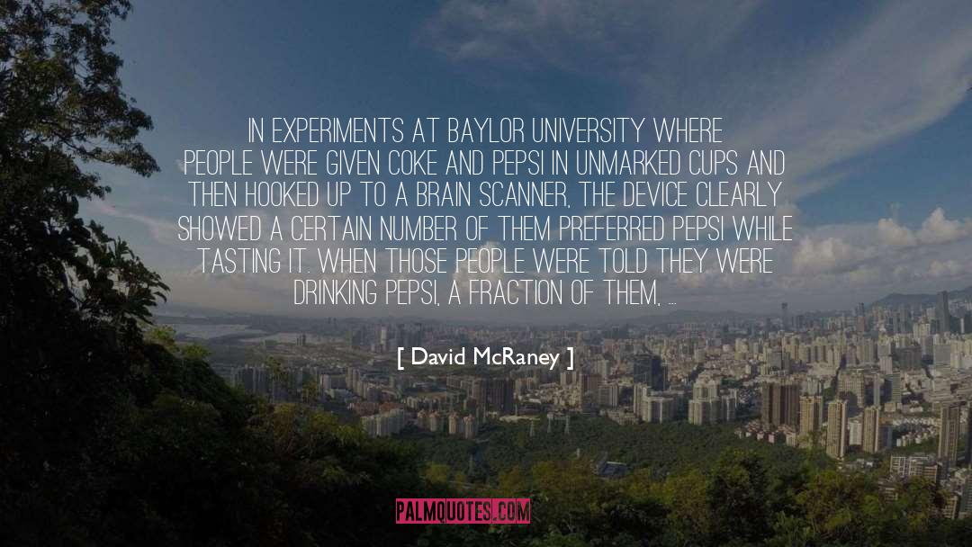 Baylor quotes by David McRaney