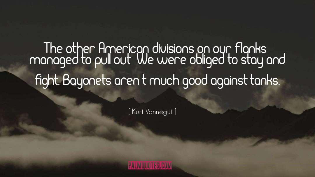 Bayonets quotes by Kurt Vonnegut