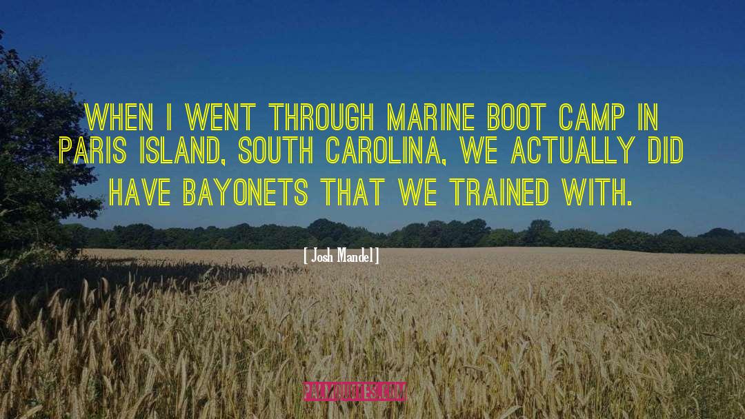 Bayonets quotes by Josh Mandel