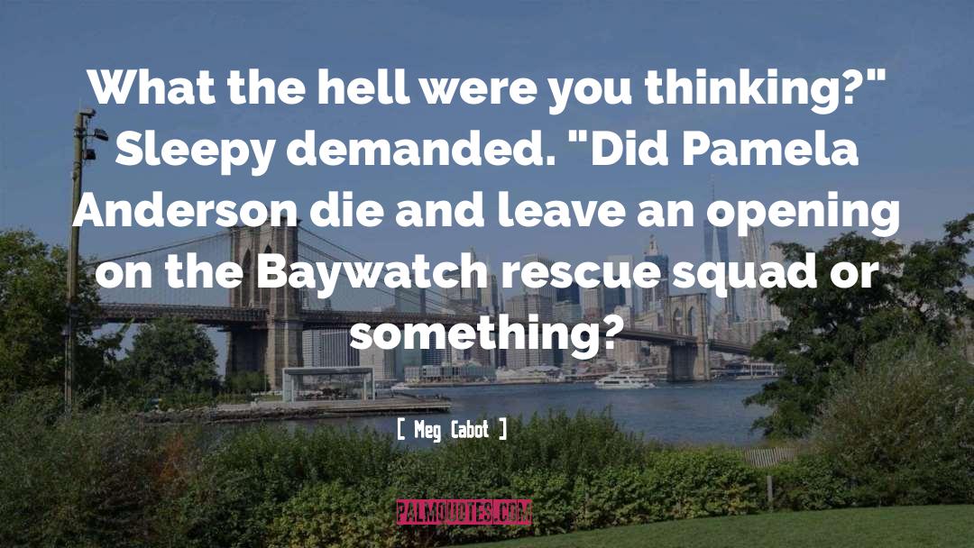 Baywatch quotes by Meg Cabot