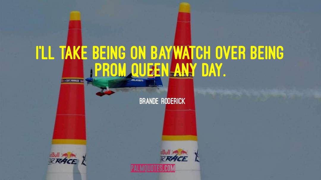 Baywatch quotes by Brande Roderick