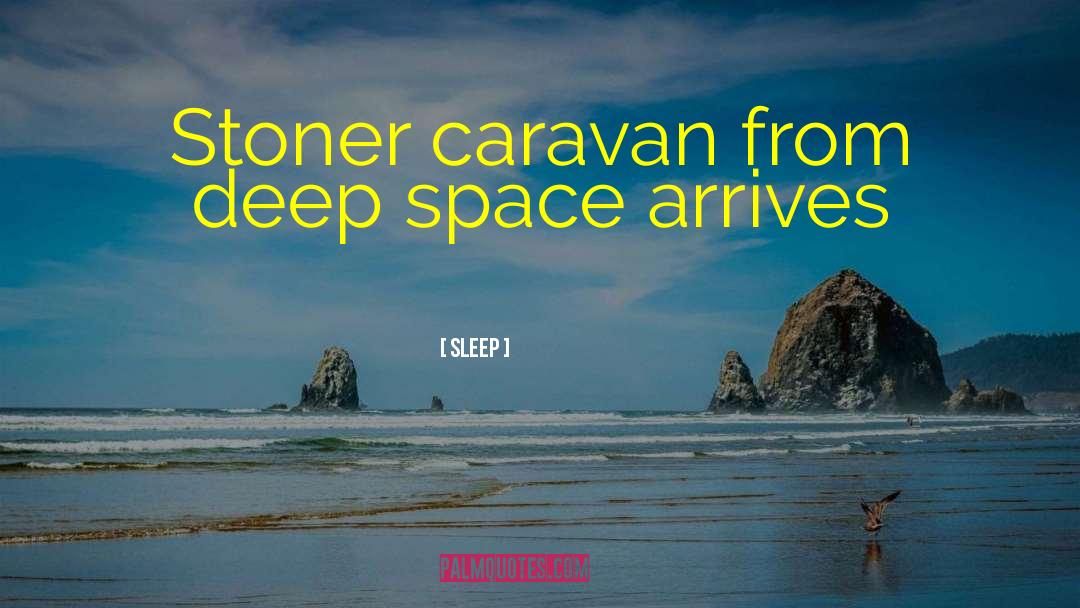 Bazley Caravan quotes by Sleep