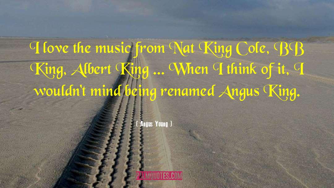 Bb King quotes by Angus Young