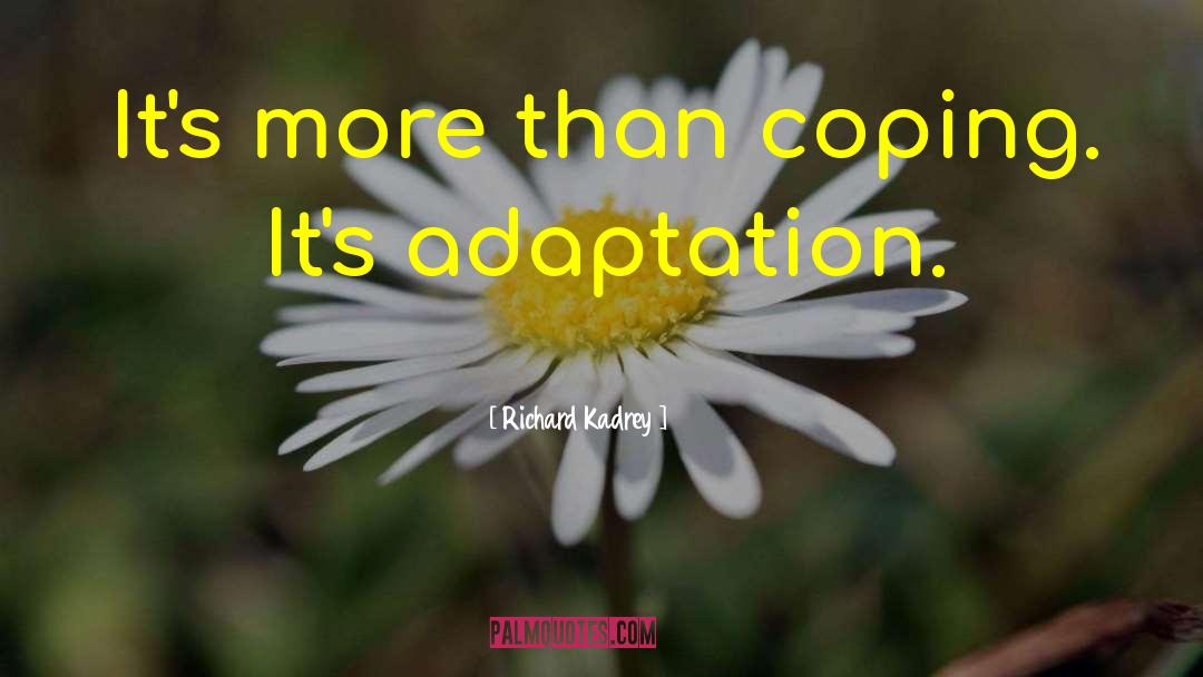 Bbc Adaptation quotes by Richard Kadrey