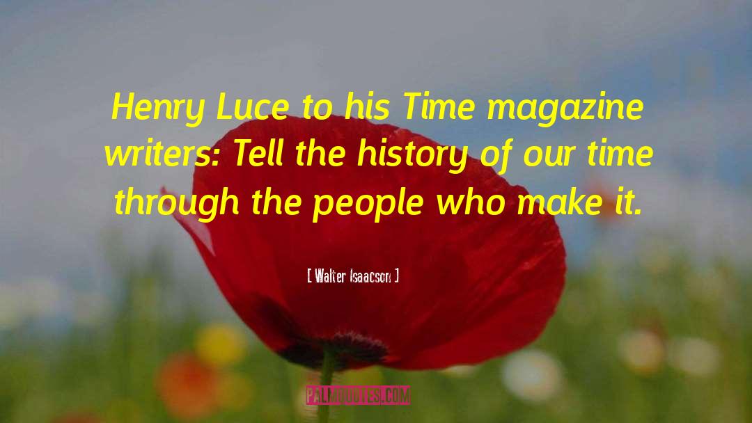 Bbc History Magazine quotes by Walter Isaacson
