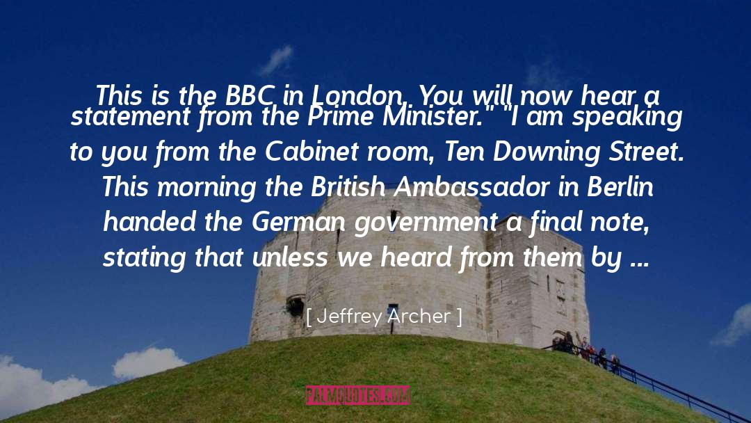 Bbc quotes by Jeffrey Archer