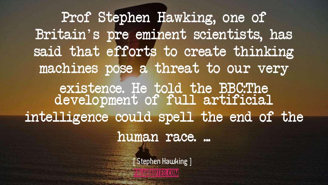 Bbc quotes by Stephen Hawking