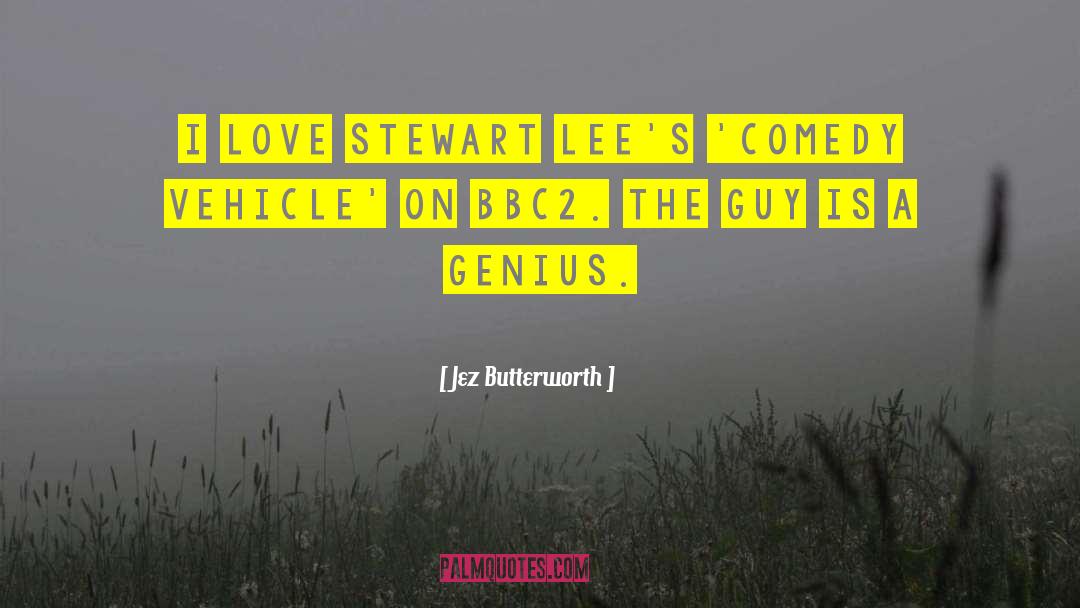 Bbc2 quotes by Jez Butterworth