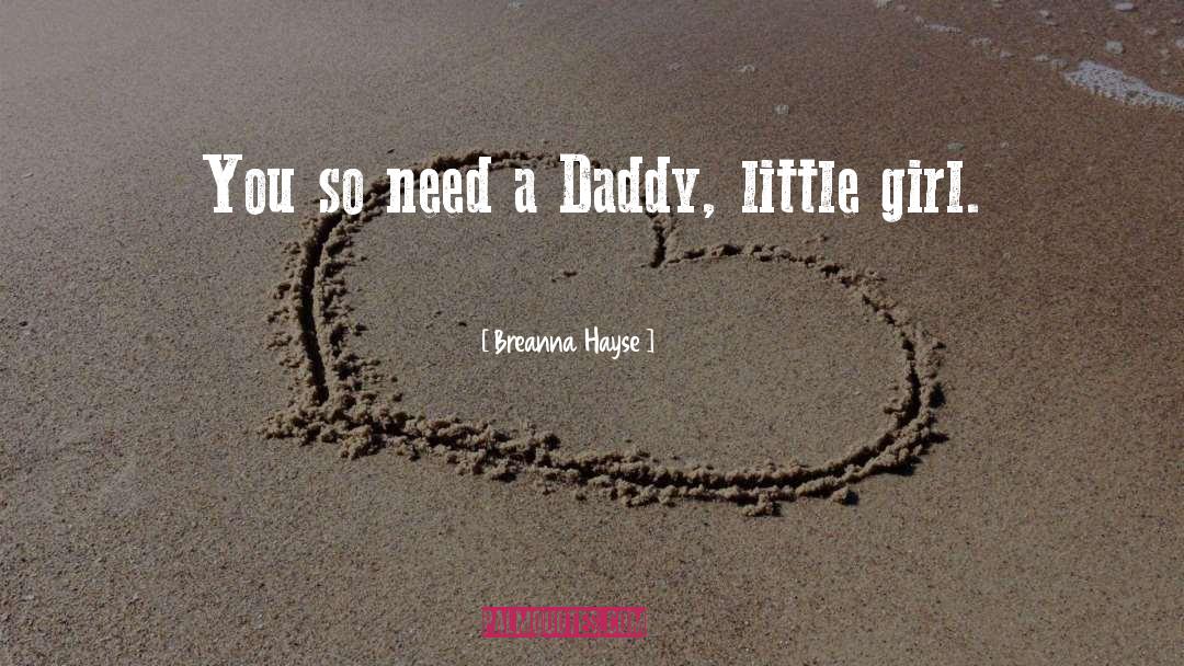 Bdsm Daddy quotes by Breanna Hayse