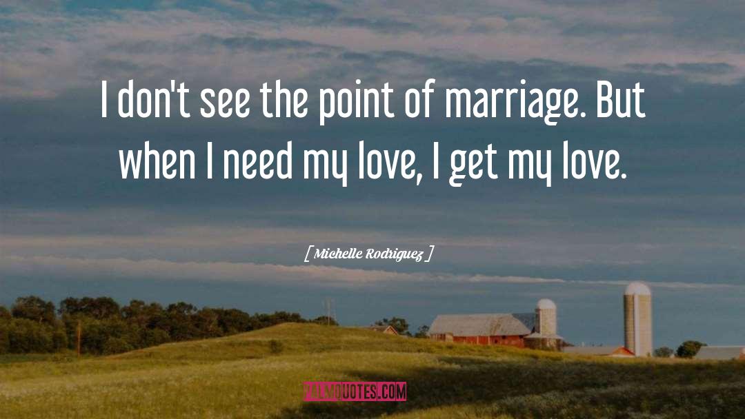 Bdsm Marriage quotes by Michelle Rodriguez