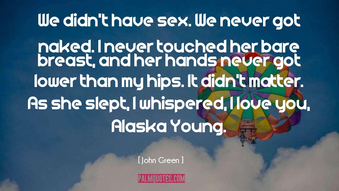 Bdsm Sex quotes by John Green