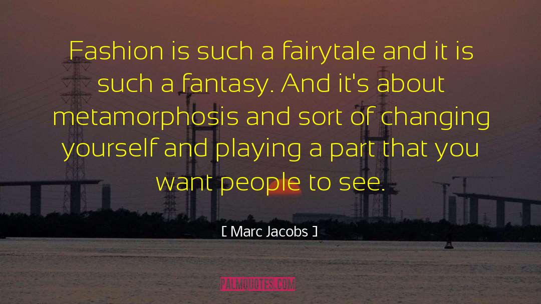 Be A Change quotes by Marc Jacobs