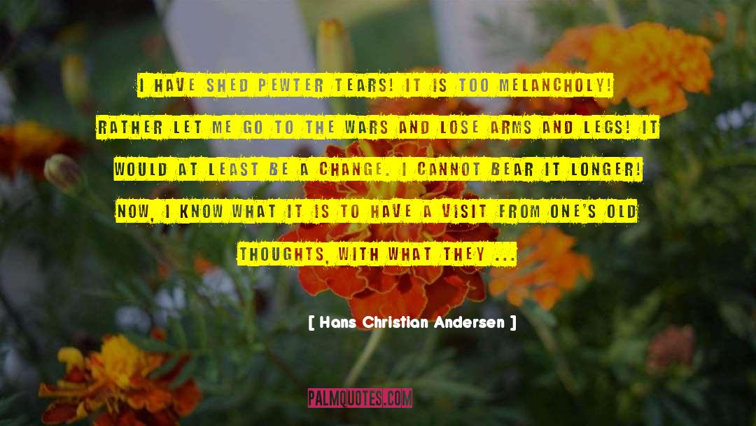 Be A Change quotes by Hans Christian Andersen