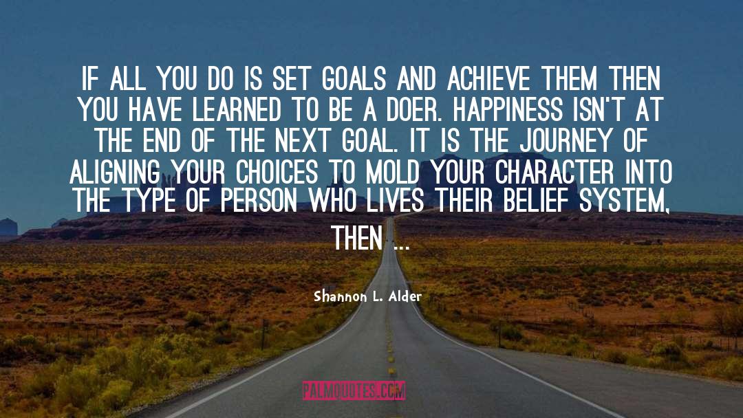 Be A Doer quotes by Shannon L. Alder