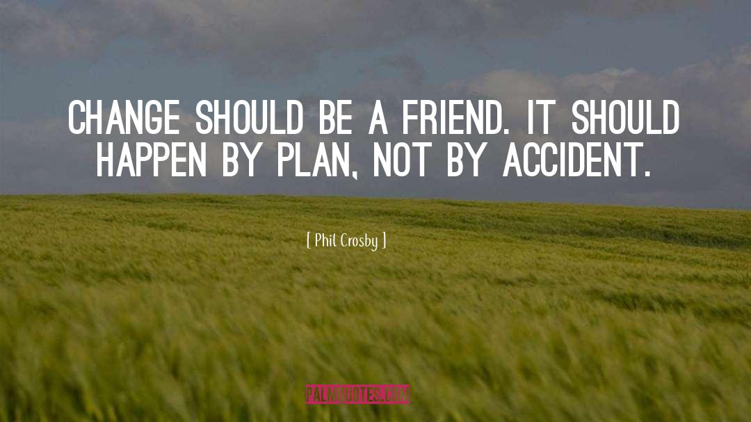 Be A Friend quotes by Phil Crosby