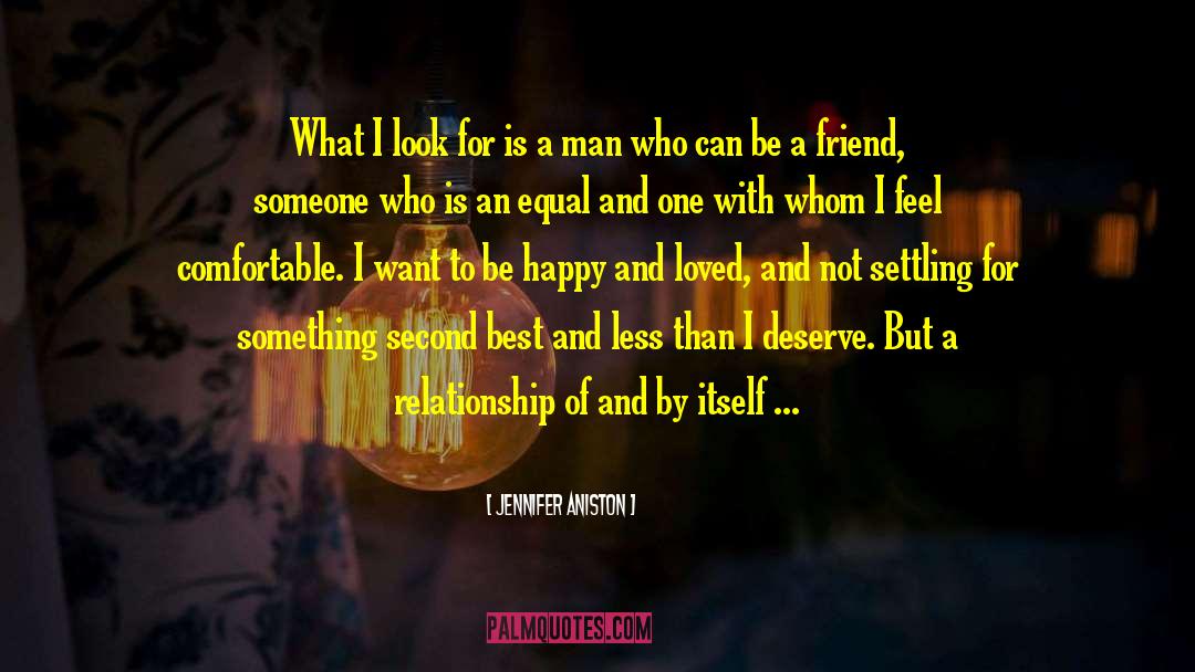 Be A Friend quotes by Jennifer Aniston