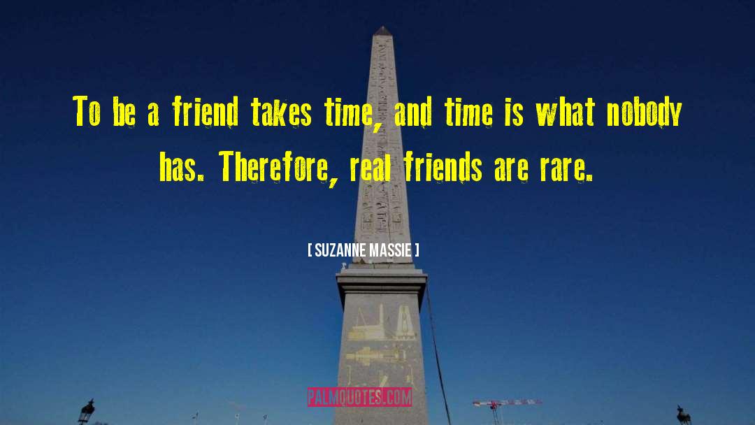 Be A Friend quotes by Suzanne Massie