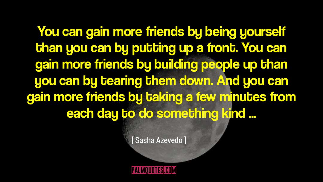 Be A Friend quotes by Sasha Azevedo