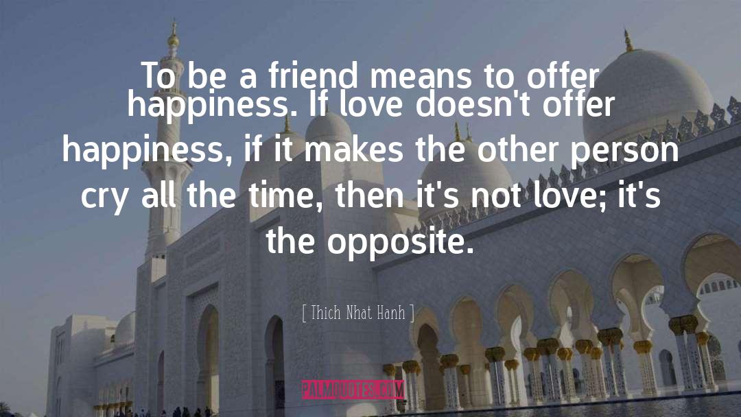 Be A Friend quotes by Thich Nhat Hanh