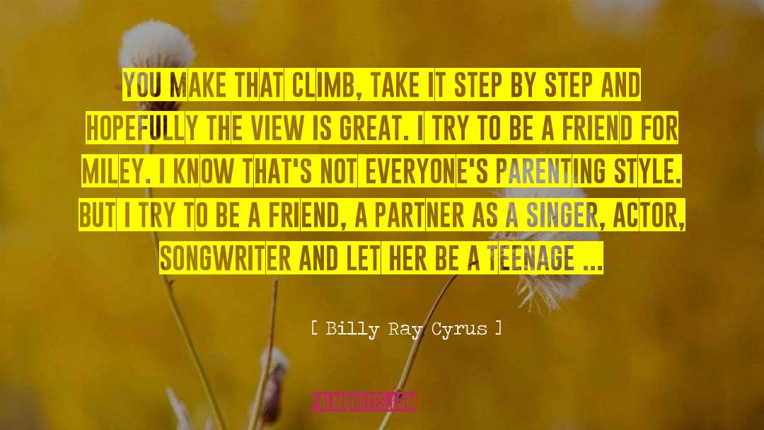 Be A Friend quotes by Billy Ray Cyrus