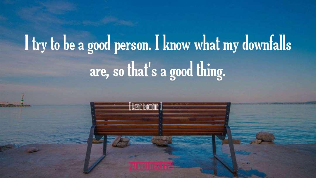 Be A Good Person quotes by Leah Remini