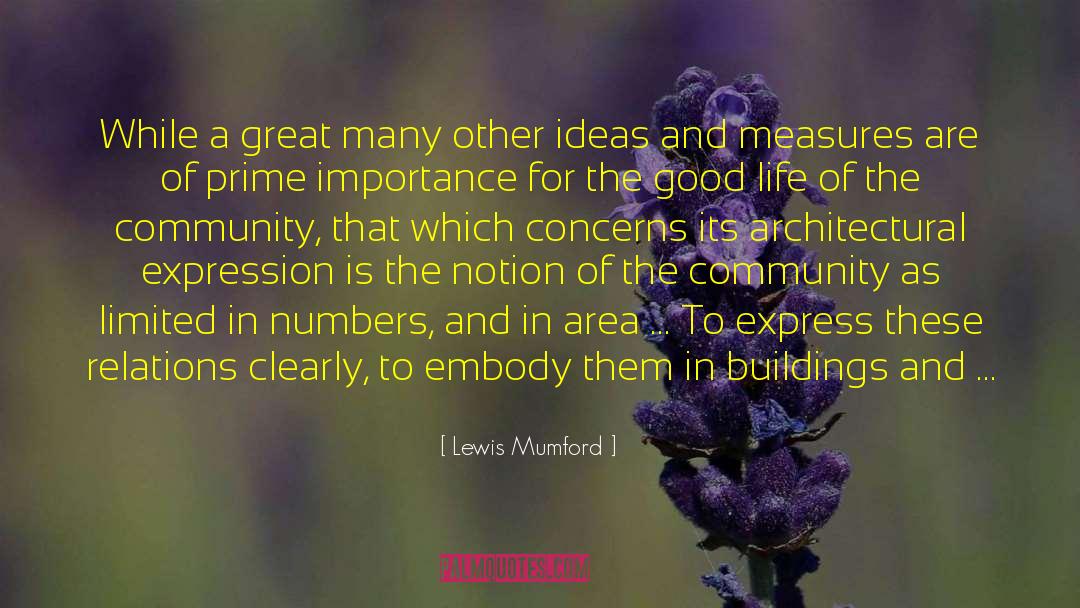 Be A Great Leader quotes by Lewis Mumford