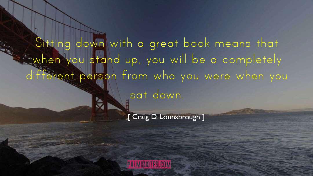Be A Great Success quotes by Craig D. Lounsbrough