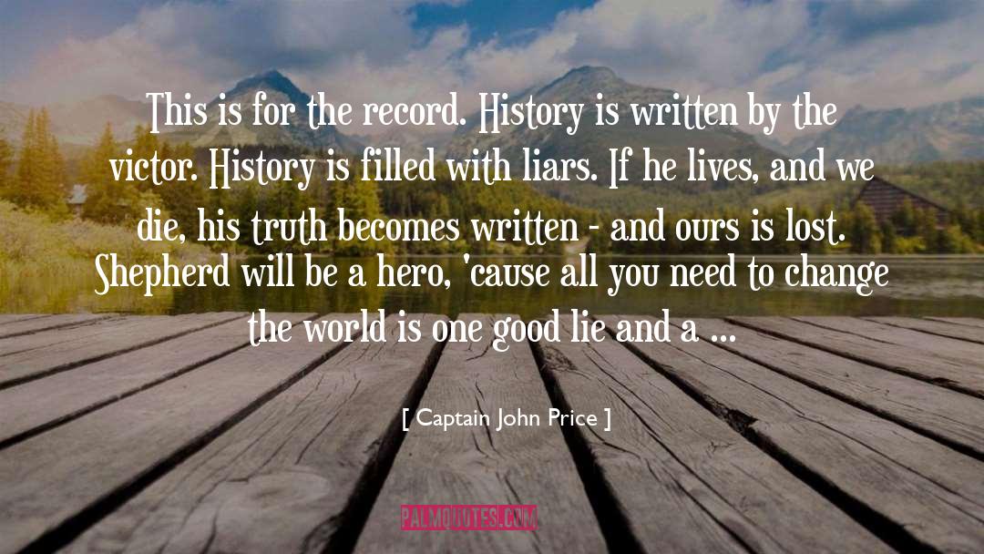 Be A Hero quotes by Captain John Price