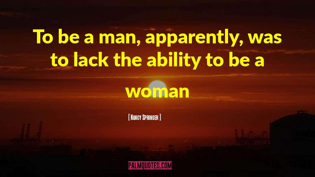 Be A Man quotes by Nancy Springer