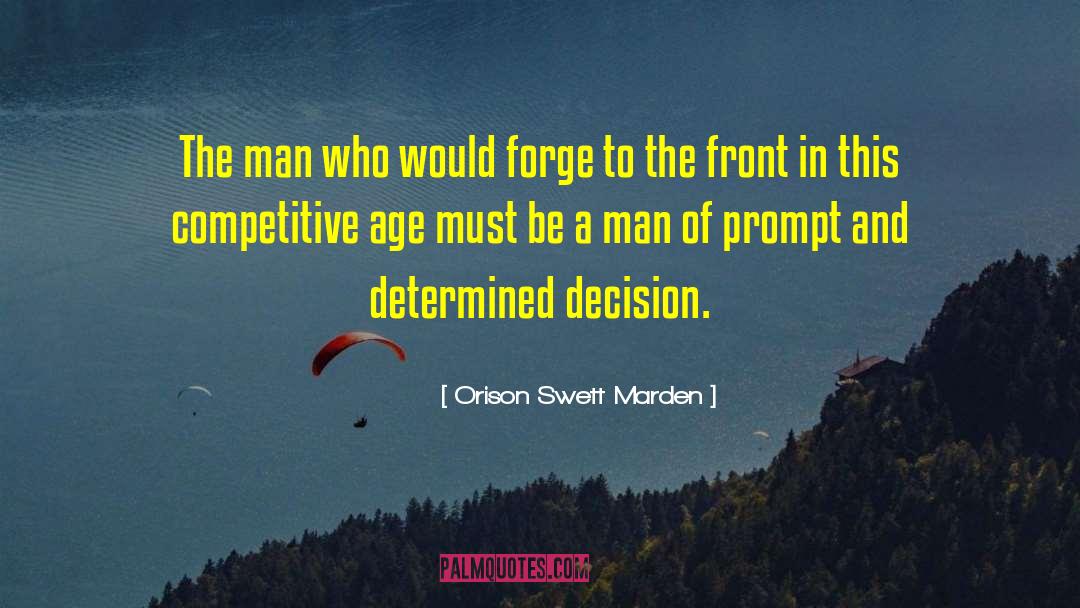 Be A Man quotes by Orison Swett Marden