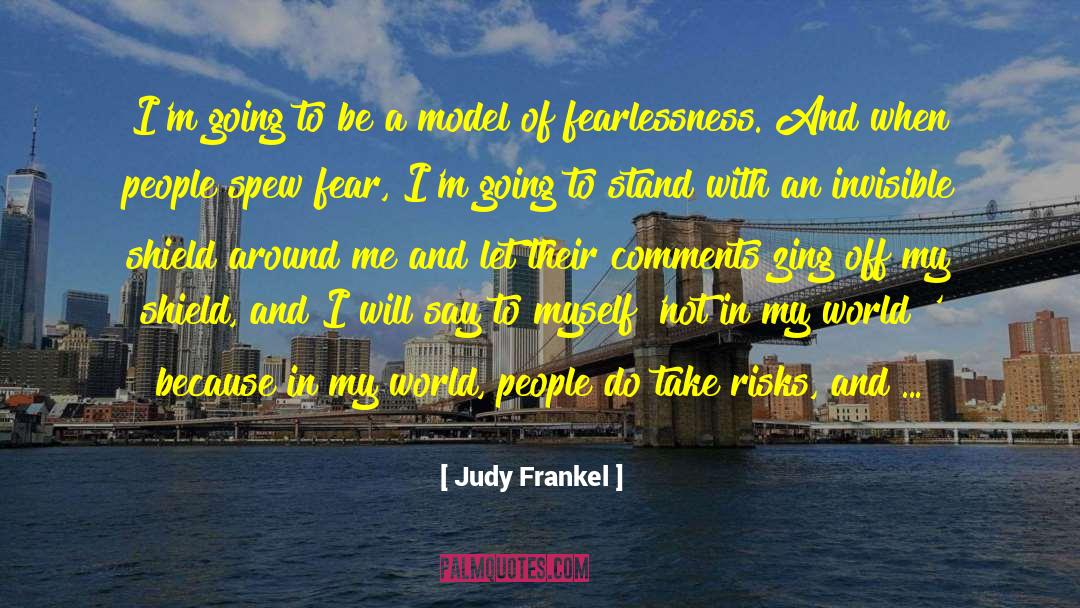 Be A Model quotes by Judy Frankel